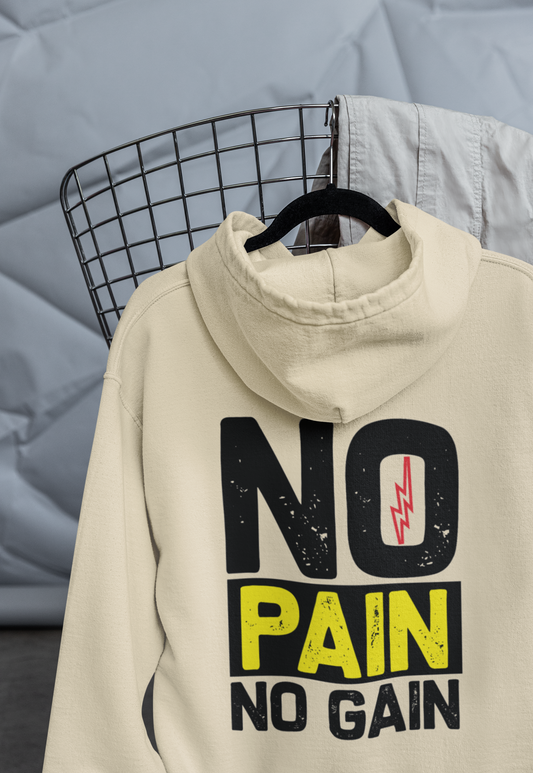 No pain no gain hoodie