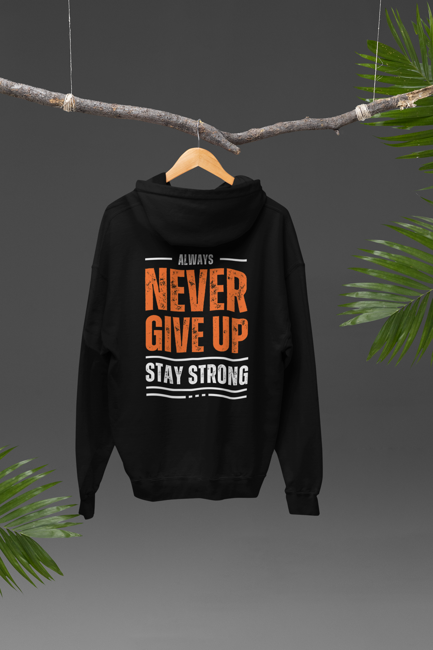 Never Give Up Motivation Hoodie black unisex