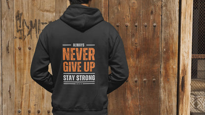 Never Give Up Motivation Hoodie black unisex